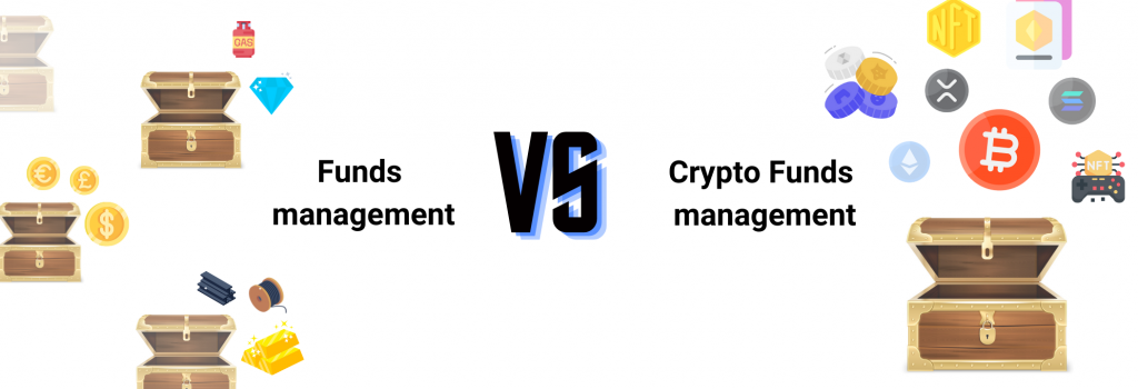 Crypto fund management compared to traditional fund management