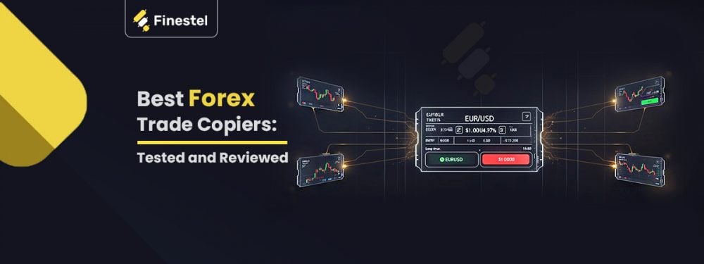 Best Forex Trade Copiers in 2025: A Detailed Overview