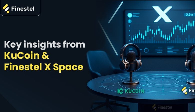 Finestel and KuCoin X space