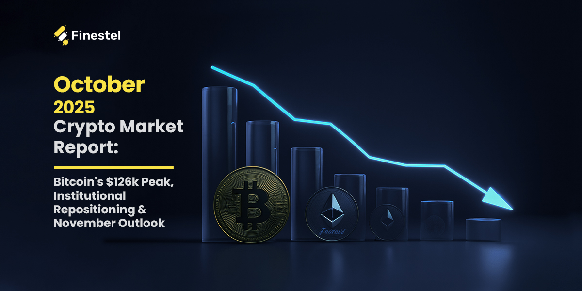 October 2025 Crypto Market Report & November Outlook | FINESTEL