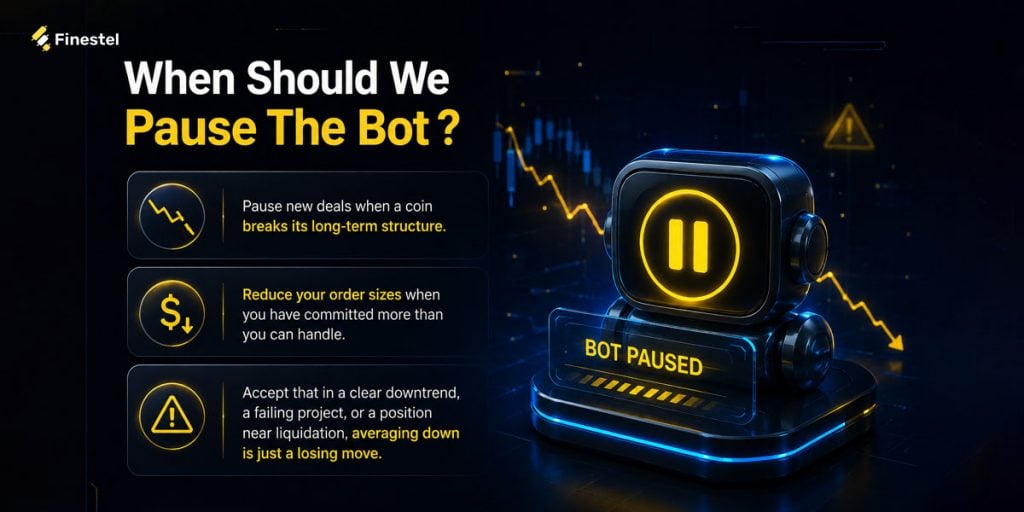 when should we pause the bot